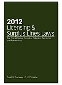 Licensing and Surplus Lines Law 2012 (Paperback)