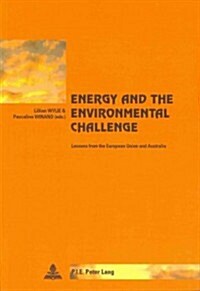 Energy and the Environmental Challenge: Lessons from the European Union and Australia (Paperback)