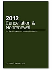 Cancellation & Nonrenewal 2012 (Paperback)