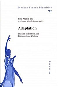 Adaptation: Studies in French and Francophone Culture (Paperback)