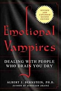 Emotional Vampires: Dealing with People Who Drain You Dry (Paperback, 2, Revised, Expand)