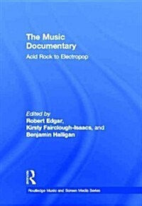 The Music Documentary : Acid Rock to Electropop (Hardcover)