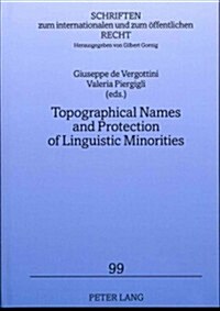 Topographical Names and Protection of Linguistic Minorities (Hardcover, Revised)