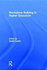 Workplace Bullying in Higher Education (Hardcover, New)