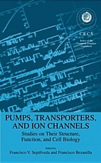 Pumps, Transporters, and Ion Channels (Paperback, Reprint)