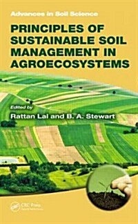 Principles of Sustainable Soil Management in Agroecosystems (Hardcover)