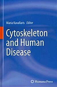 Cytoskeleton and Human Disease (Hardcover, 2012)