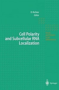 Cell Polarity and Subcellular Rna Localization (Paperback, Reprint)