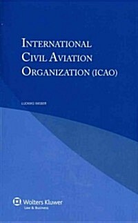 International Civil Aviation Organization (Paperback)