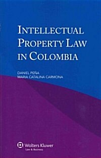 Intellectual Property Law in Columbia (Paperback)