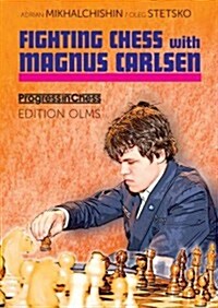 Fighting Chess with Magnus Carlsen (Paperback)