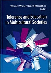 Tolerance and Education in Multicultural Societies (Hardcover)