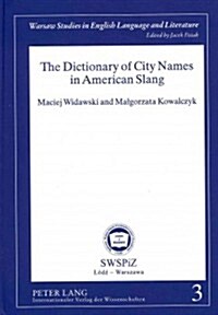 The Dictionary of City Names in American Slang (Hardcover, Revised)