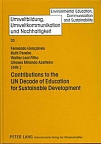 Contributions to the Un Decade of Education for Sustainable Development (Hardcover, Revised)