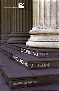 Defining the Modern Museum: A Case Study of the Challenges of Exchange (Hardcover)