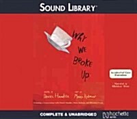 Why We Broke Up Lib/E (Audio CD)