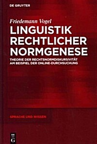 Linguistik rechtlicher Normgenese (Hardcover)