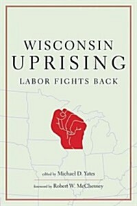 Wisconsin Uprising (Hardcover)