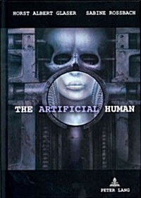 The Artificial Human: A Tragical History (Hardcover, Revised)
