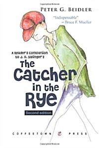 A Readers Companion to J.D. Salingers the Catcher in the Rye (Paperback, 2)