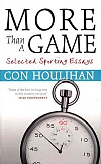 More Than a Game: Selected Sporting Essays (Paperback)