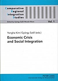 Economic Crisis and Social Integration (Hardcover, Revised)