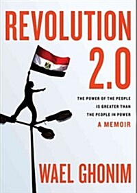 Revolution 2.0: The Power of the People Is Greater Than the People in Power, a Memoir (Audio CD, Library)