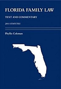 Florida Family Law Statutes 2011 (Paperback)