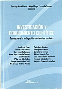 Investigacion y conocimiento cientifico / Research and scientific knowledge (Paperback)