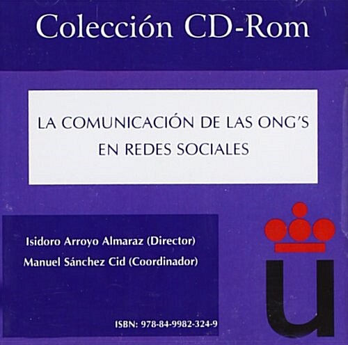 La comunicacion de las ONG큆 en redes sociales / The communication of the NGOs on social networks (DVD)