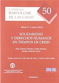 Solidaridad y derechos humanos en tiempos de crisis / Solidarity and human rights in times of crisis (Paperback)