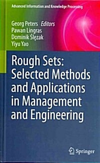 Rough Sets: Selected Methods and Applications in Management and Engineering (Hardcover)