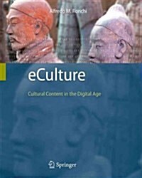 Eculture: Cultural Content in the Digital Age (Paperback)