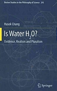 Is Water H2O?: Evidence, Realism and Pluralism (Hardcover)