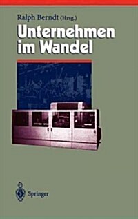 Unternehmen Im Wandel -- Change Management (Hardcover, 1998)