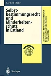 Selbstbestimmungsrecht Und Minderheitenschutz in Estland (Paperback)