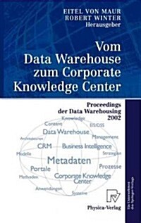 Vom Data Warehouse Zum Corporate Knowledge Center: Proceedings Der Data Warehousing 2002 (Hardcover, 2002)