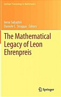 The Mathematical Legacy of Leon Ehrenpreis (Hardcover, 2012)