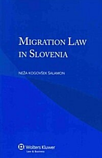Migration Law in Slovenia (Paperback)