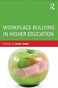 Workplace Bullying in Higher Education (Paperback, New)