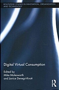 Digital Virtual Consumption (Hardcover)