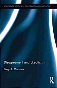 Disagreement and Skepticism (Hardcover, New)