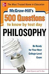 McGraw-Hills 500 Philosophy Questions: Ace Your College Exams (Paperback)