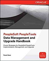 PeopleSoft PeopleTools Data Management and Upgrade Handbook (Paperback)