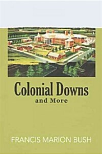 Colonial Downs and More (Hardcover)