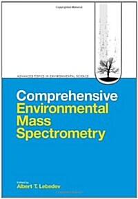 Comprehensive Environmental Mass Spectrometry (Hardcover)