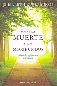 Sobre la muerte y los moribundos / On Death and Dying (Paperback, POC, Translation)