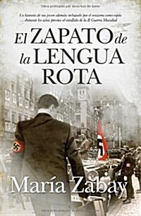 El zapato de la lengua rota / The Shoe with the Broken Tongue (Paperback)