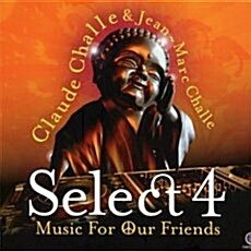 [중고] Claude Challe - Select 4 : Music for Our Friends [2CD]