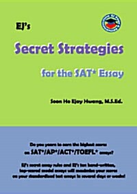 EJs Secret Strategies for the SAT Essay